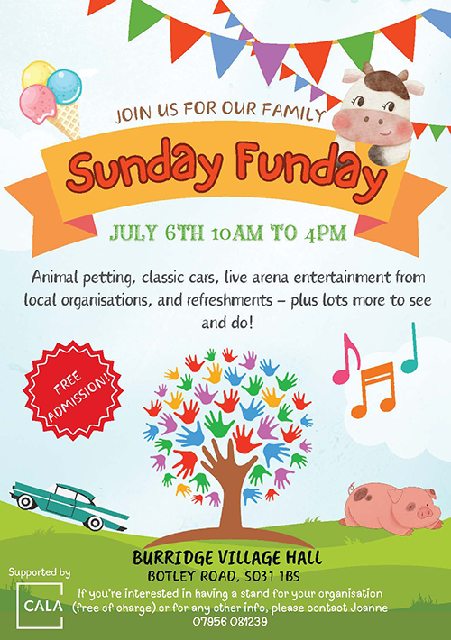 Sunday Funday, 6 July, 10am to 4pm, Burridge Village Hall, animal petting, classic cars, live arena entertainment and refreshments