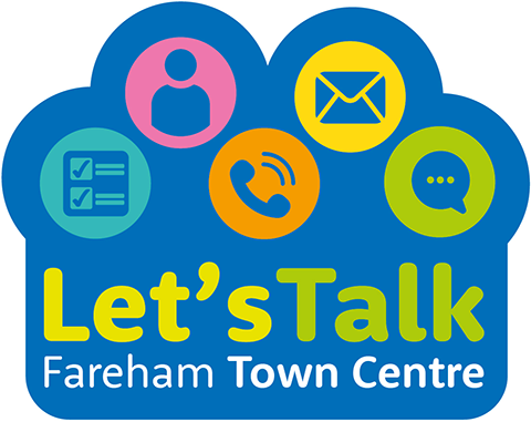 Colourful logo with the words Let's Talk Fareham Town Centre