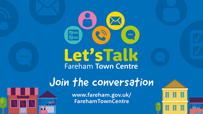 Let's Talk Fareham Town Centre