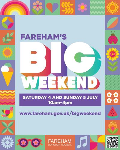 Fareham's Big Weekend, 4 and 5 July